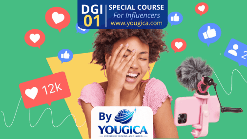 DGI 01 - Foundations of Digital Influence - By YOUGICA.COM for Influencers